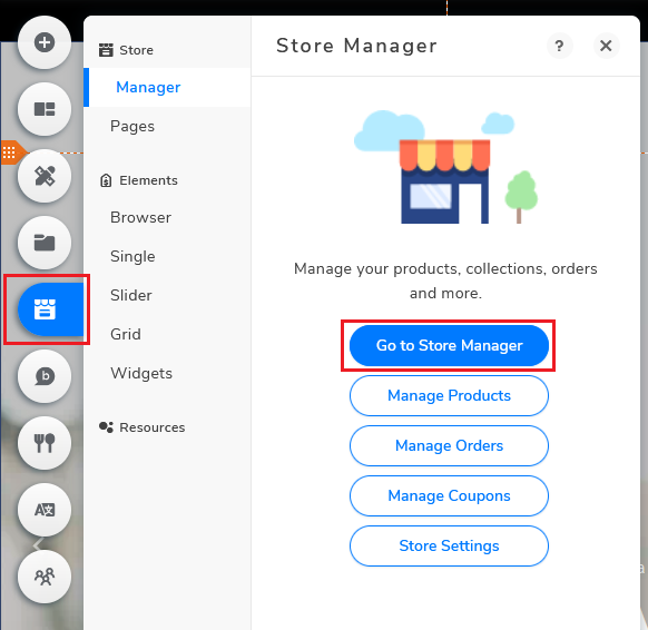 Click the Store icon and Go to Store Manager to manage your online store