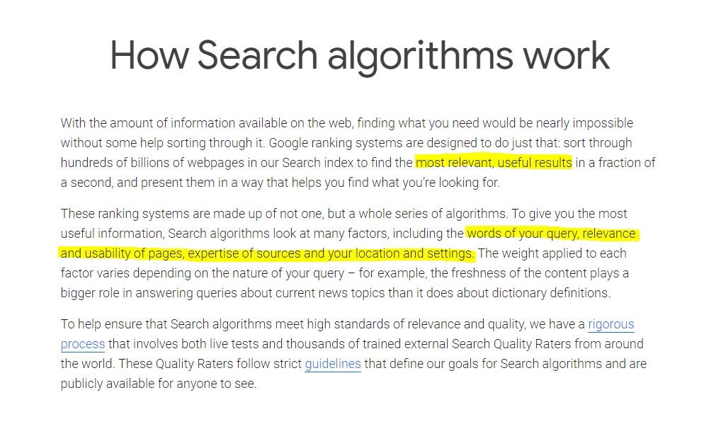 Google will take different factors into account when ranking pages on their results page, including—words of users’ query, relevance and usability of web pages, the expertise of sources, and users’ location and settings.